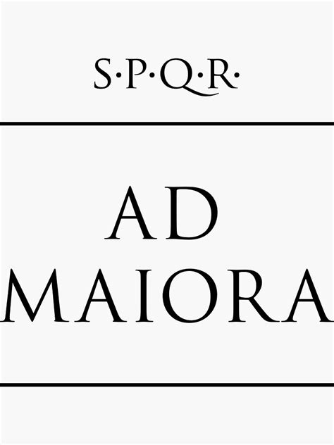 "Latin quote Ad maiora" Sticker for Sale by fabianodp | Redbubble