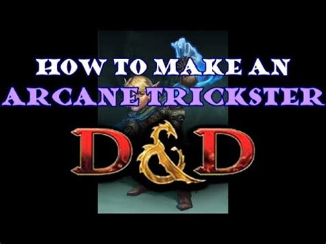 How to Play an Arcane Trickster in D&D 5e - YouTube