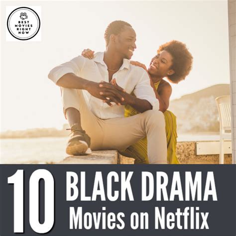 10 Black Drama Movies on Netflix - Best Movies Right Now