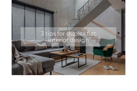 3 tips for duplex flat interior design | inT Design