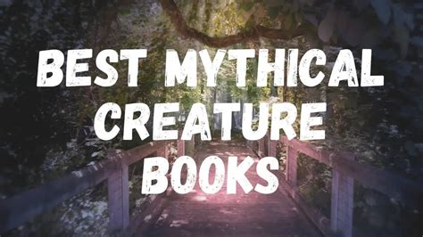 Best Mythical Creatures Books | Awesome Fantasy Creatures — Mystic Beasts