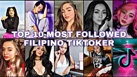 TOP 10 MOST FOLLOWED FILIPINO TIKTOKER| TIKTOK INFLUENCER - YouTube