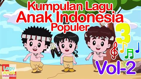 Kumpulan Lagu Anak Indonesia Populer 17 Menit - Vol 2 | Lagu Anak Indonesia Acordes - Chordify