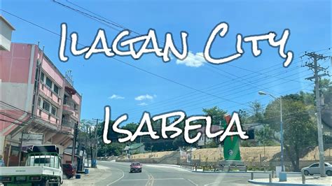 Ilagan City, Isabela - YouTube