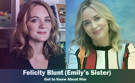 Felicity Blunt - Emily Blunt's Sister | Know About Her