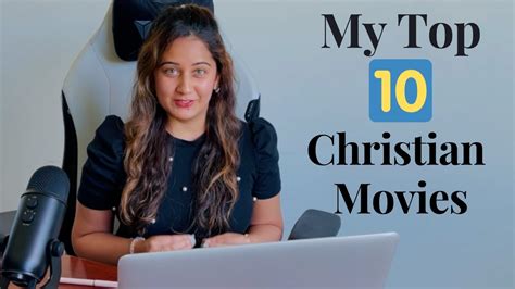 MY TOP 10 CHRISTIAN MOVIES | Must Watch | 2022 - thejesusculture