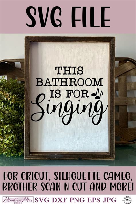 Farmhouse Bathroom Sign SVG |This Bathroom is for Singing