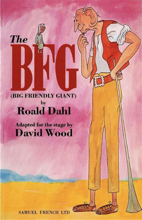 The BFG (Big Friendly Giant) adapted for the stage by David Wood from ...