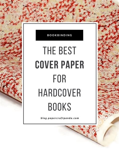 Choosing The Best Cover Paper for Hardcover Books