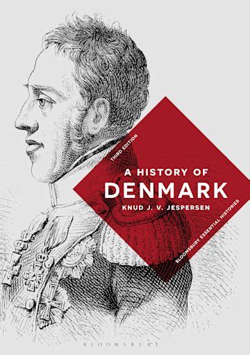 A History of Denmark: : Bloomsbury Essential Histories Knud J. V. Jespersen Bloomsbury Academic