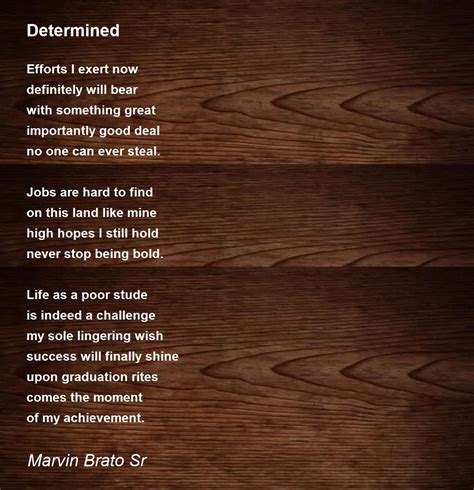 Determined - Determined Poem by Marvin Brato Sr