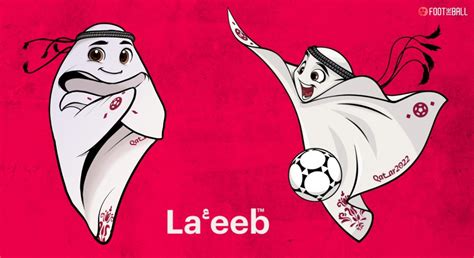 Qatar World Cup 2022 Mascot "La'eeb" & Its Significance