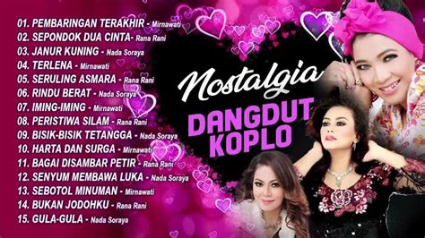 Nostalgia Dangdut Koplo || Kompilasi Dangdut Koplo Lawas || - YouTube Dj, Nostalgia, Music ...