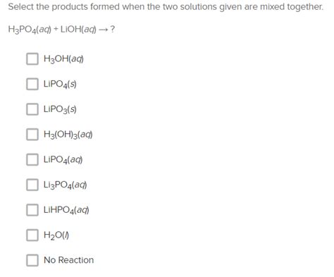 Solved Select the products formed when the two solutions | Chegg.com