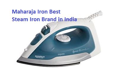 Top 10 Best Steam Iron Brands with Price in India 2016 | Pocket Press Release