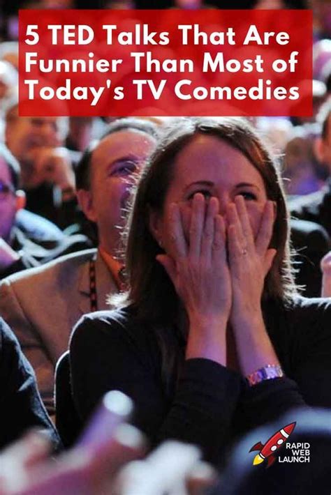 5 TED Talks That Are Funnier Than Most of Today’s TV Comedies | Ted talks, Comedy tv, Ted