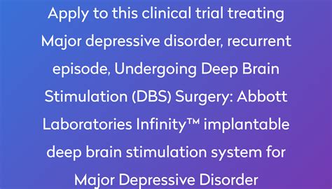 Abbott Laboratories Infinity™ implantable deep brain stimulation system for Major Depressive ...