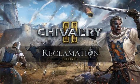 Chivalry 2 'Reclamation Update' Adds New Maps, Mode, Weapon, More ...