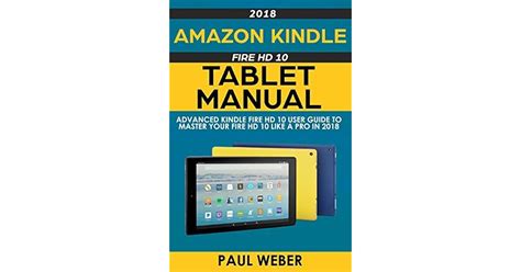 Amazon Kindle Fire HD 10 Tablet Manual: Advanced Kindle Fire HD 10 User ...