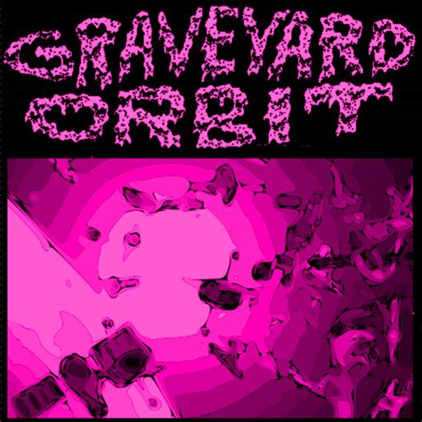 Graveyard Orbit | Graveyard Orbit