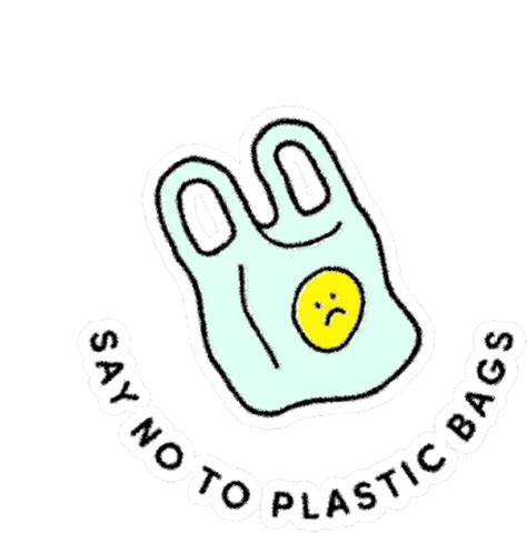 Say No To Plastic Bags Environment Friendly Sticker – Say No To Plastic Bags Environment ...