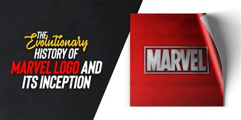 The Evolutionary History of Marvel Logo and Its Inception