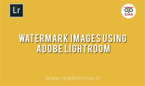 Watermark Images using Adobe Lightroom - ReadMeNow