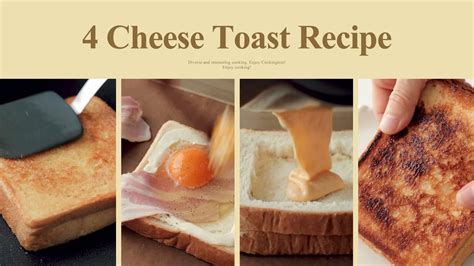 4 Cheese Toast Recipes! | Cooking Tree