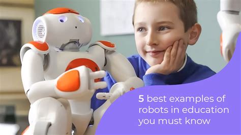 Best Examples of Robots in Education You Must Know - PROVEN Robotics