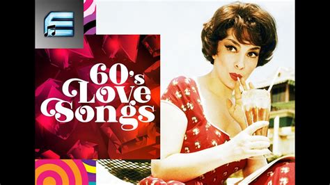 60s LOVE SONGS | 60s OLDIES BUT GOODIES - YouTube