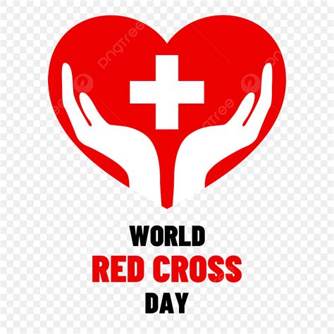 World Red Cross Hd Transparent, World Red Cross Day Love Human, World Red Cross Day, Red Cross ...