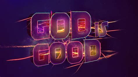 God Is Good Wallpapers - Top Free God Is Good Backgrounds - WallpaperAccess