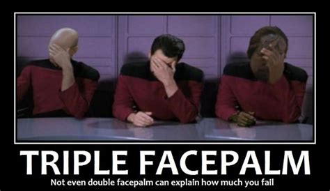 Triple-Facepalm-Star-Trek | Massively Overpowered