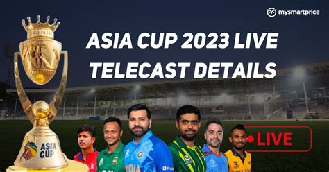 Asia Cup 2023 Live Telecast on Star Sports: How to Watch India vs Sri ...