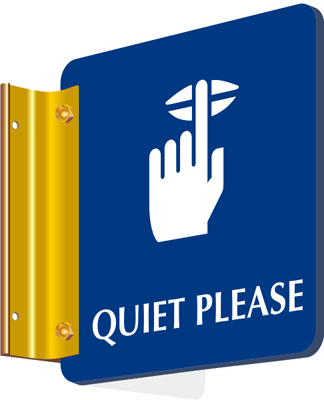 Quiet Please Signs