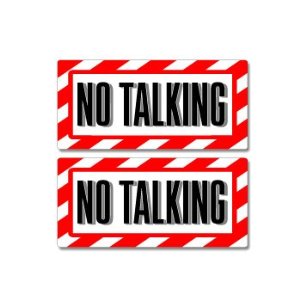 No Talking Sign - Alert Warning - Set of 2 - Window ...