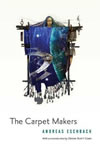 The Carpet Makers - Andreas Eschbach