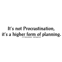 its_not_procrastination design image