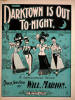 Darktown Is Out To-Night A Senegambian
                            Review. March Two-Step Sheet Music Cover