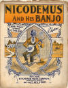 Nicodemus and His Banjo: Cake-walk
                            March & Two Step Sheet Music Cover