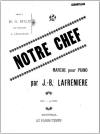 Notre Chef: March - First Page of
                                  Music