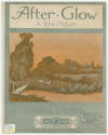 After-Glow: A Tone Picture Sheet Music
                            Cover