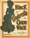 Black Cinderella Cake Walk Sheet
                              Music Cover