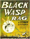 Black Wasp Rag: A Stinger Sheet
                                  Music Cover