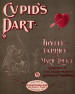 Cupid's Dart: Idyll Caprice Sheet
                              Music Cover