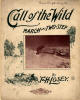 Call of the Wild: March and Two-Step
                              Sheet Music Cover