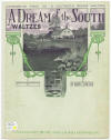 A Dream of the South: Waltzes Sheet
                            Music Cover