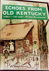 Echoes
                                  From Old Kentucky: March, Two-Step and
                                  Cake Walk.