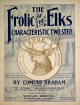 The Frolic of the Elks:
                              Characteristic Two Step Sheet Music Cover