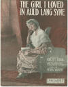 The Girl I Loved in Auld Lang Syne
                              Sheet Music Cover